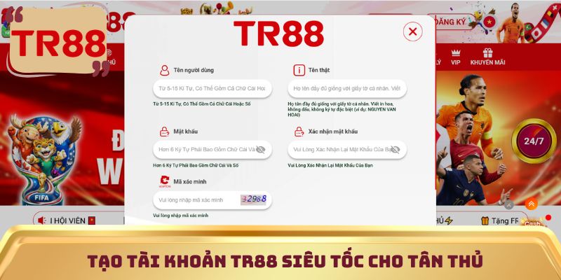 Tạo tài khoản TR88 siêu tốc cho tân thủ